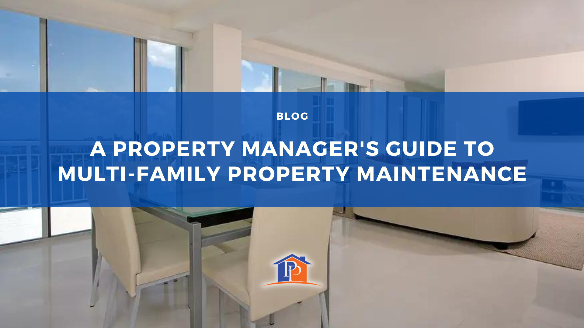 A Property Manager's Guide to Multi-Family Property Maintenance